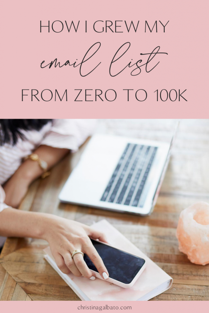Pin 01 | How I Grew My Email List from 0 to 100k (and How You Can Too!)
